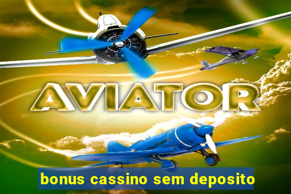 bonus cassino sem deposito